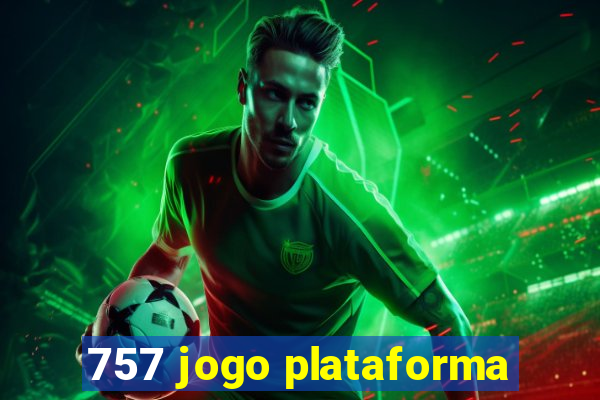 757 jogo plataforma